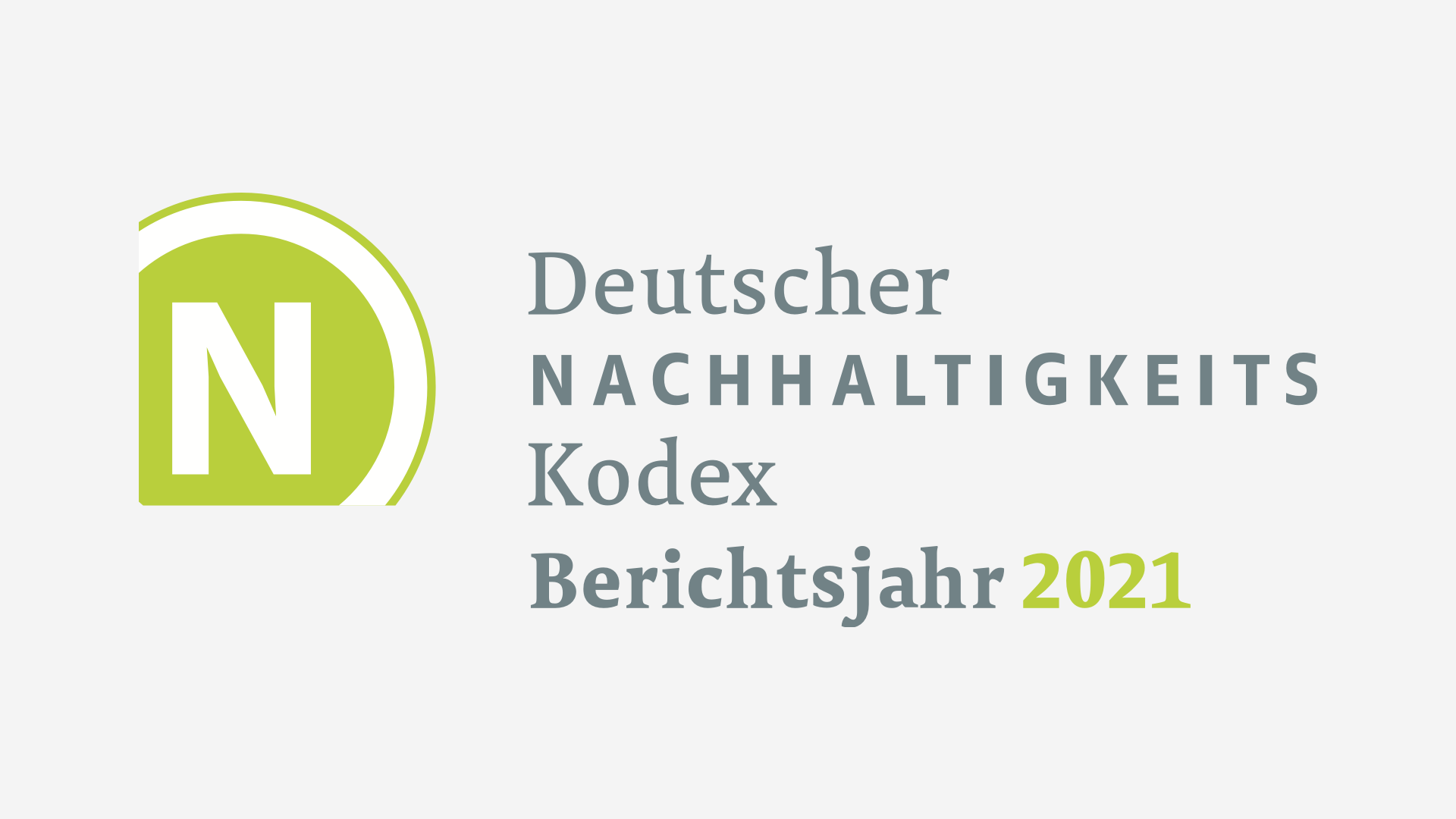 Deutsche Nachhaltigkeits Kodex Berichtsjahr 2021